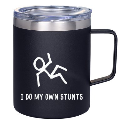 I Do My Own Stunts 12oz Stainless Steel Coffee Mug