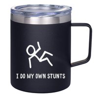I Do My Own Stunts 12oz Stainless Steel Coffee Mug