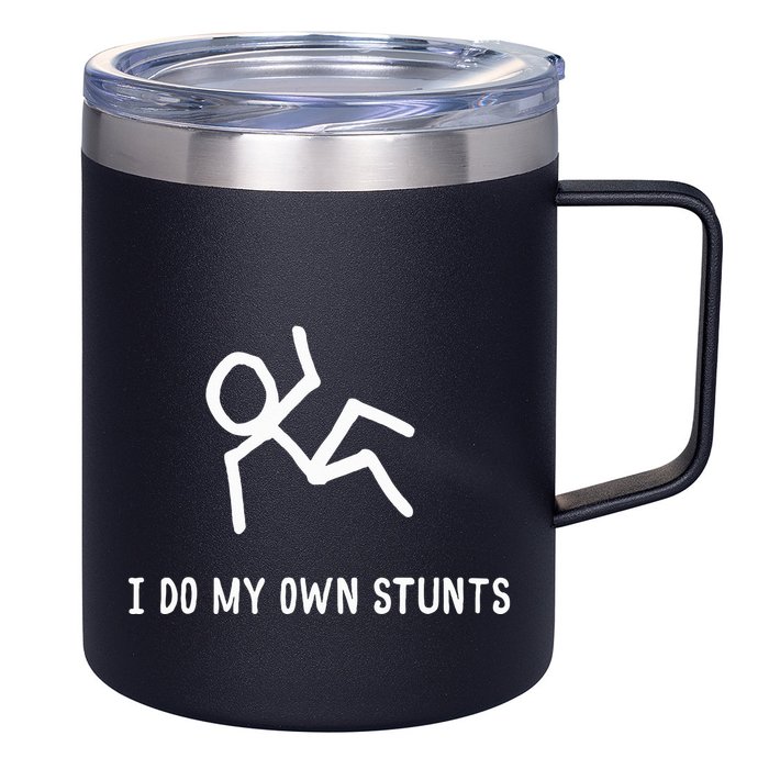 I Do My Own Stunts 12oz Stainless Steel Coffee Mug