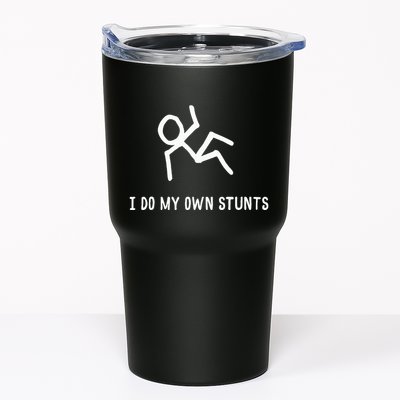 I Do My Own Stunts Tumbler
