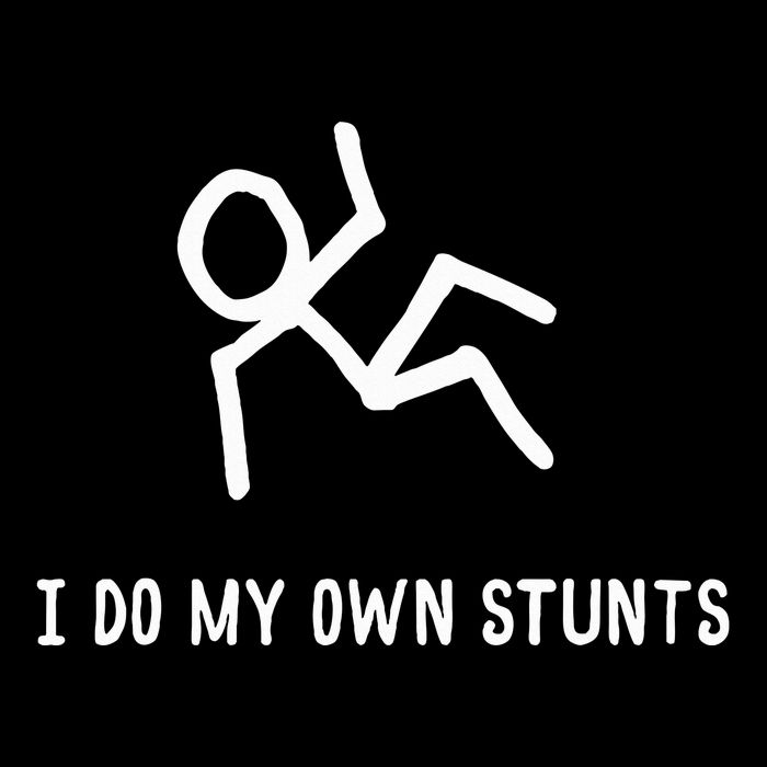 I Do My Own Stunts Mousepad