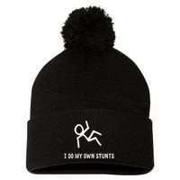 I Do My Own Stunts Pom Pom 12in Knit Beanie