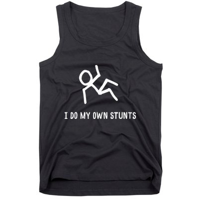 I Do My Own Stunts Tank Top