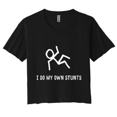 I Do My Own Stunts Crop Top