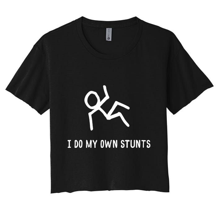I Do My Own Stunts Crop Top