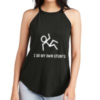 I Do My Own Stunts Women's Perfect Tri Rocker Tank