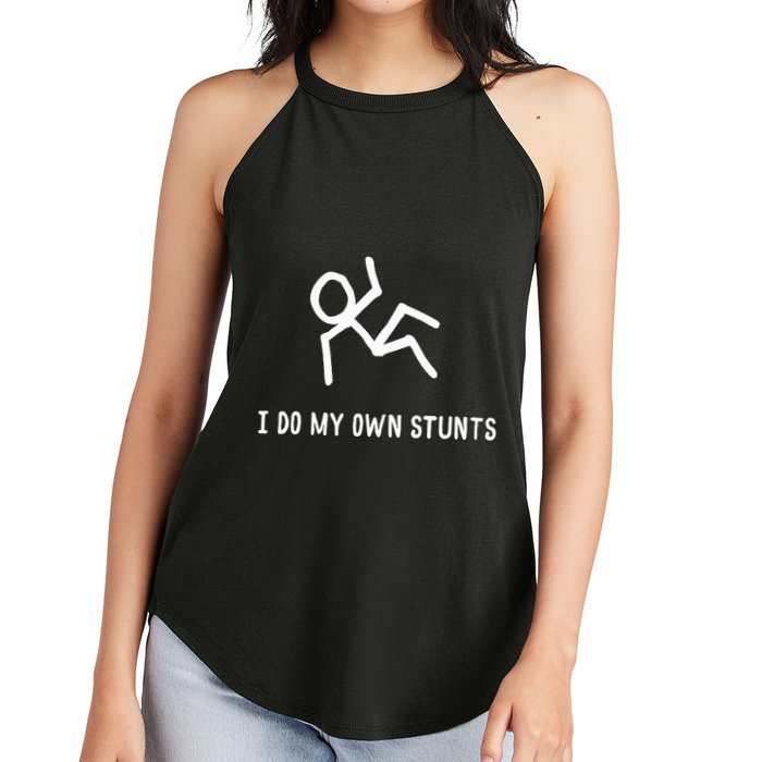 I Do My Own Stunts Women's Perfect Tri Rocker Tank