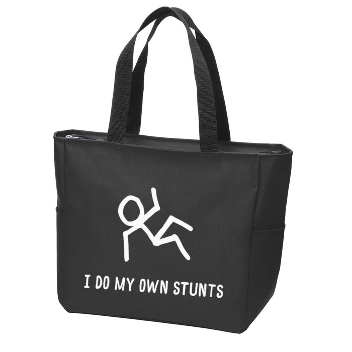 I Do My Own Stunts Zip Tote Bag