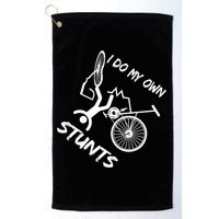I Do My Own Stunts Funny Quote Gift Golf Towel