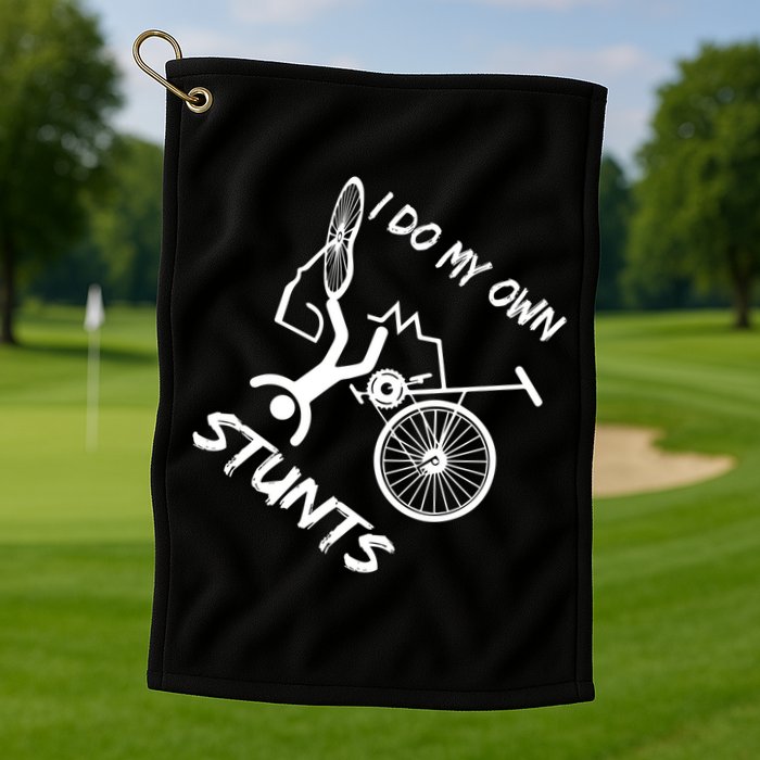 I Do My Own Stunts Funny Quote Gift Golf Towel