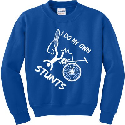 I Do My Own Stunts Funny Quote Gift Kids Sweatshirt