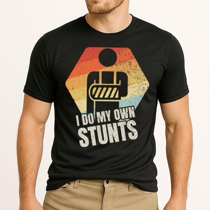 I Do My Own Stunts Broken Arm Gifts Funny Injury Cooling Performance Crew T-Shirt