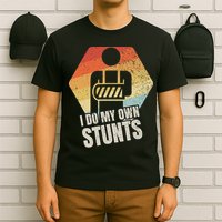 I Do My Own Stunts Broken Arm Gifts Funny Injury T-Shirt