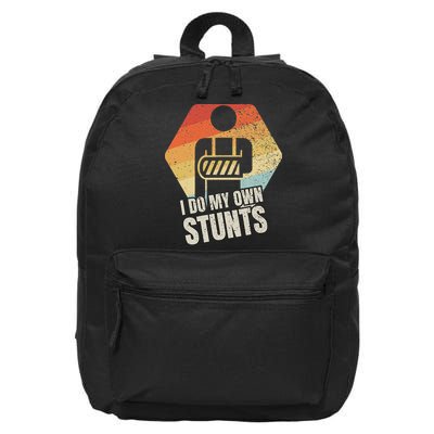 I Do My Own Stunts Broken Arm Gifts Funny Injury 16 in Basic Backpack