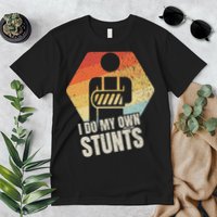 I Do My Own Stunts Broken Arm Gifts Funny Injury Premium T-Shirt