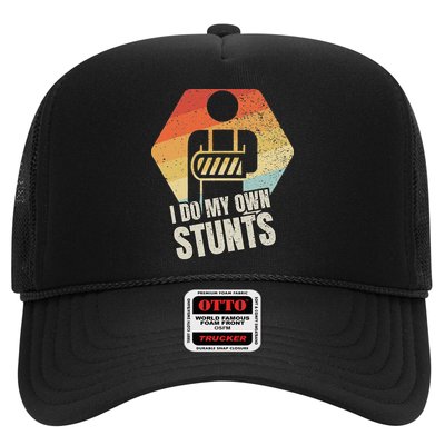 I Do My Own Stunts Broken Arm Gifts Funny Injury Trucker Hat