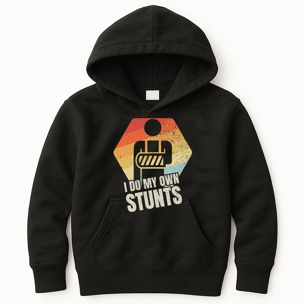 I Do My Own Stunts Broken Arm Gifts Funny Injury Kids Hoodie