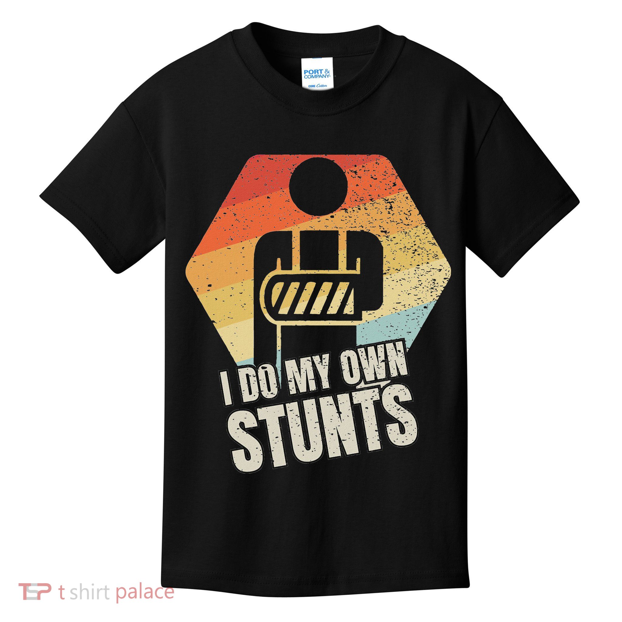 I Do My Own Stunts Broken Arm Gifts Funny Injury Kids T-Shirt