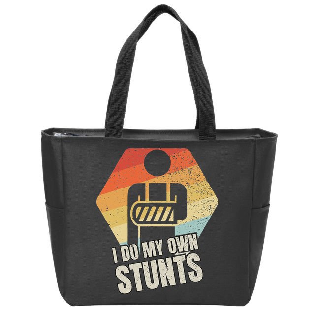 I Do My Own Stunts Broken Arm Gifts Funny Injury Zip Tote Bag