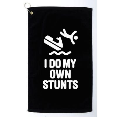 I Do My Own Stunts Jet Ski Personal Watercraft Pwc Gift Platinum Collection Golf Towel