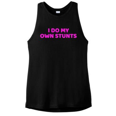 I Do My Own Stunts Get Well Soon Accident Gift Ladies PosiCharge Tri-Blend Wicking Tank