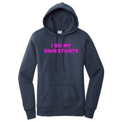 I Do My Own Stunts Get Well Soon Accident Gift Women's Pullover Hoodie