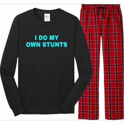 I Do My Own Stunts Get Well Soon Funny Gift Long Sleeve Pajama Set