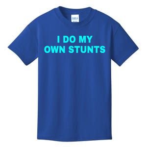 I Do My Own Stunts Get Well Soon Funny Gift Kids T-Shirt