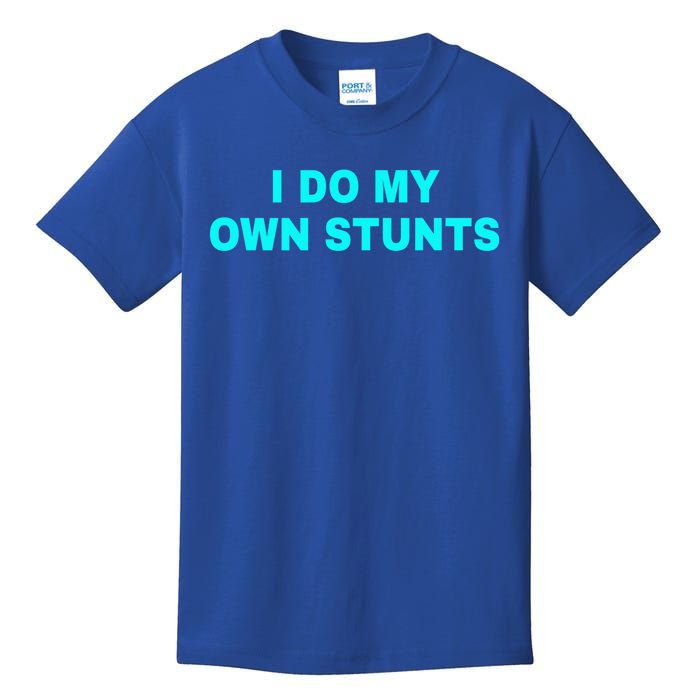 I Do My Own Stunts Get Well Soon Funny Gift Kids T-Shirt