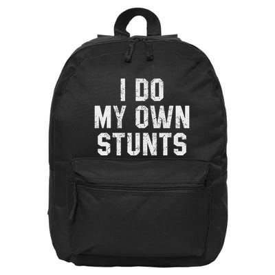 I Do My Own Stunts Funny Broken Bone Leg Injury 16 in Basic Backpack