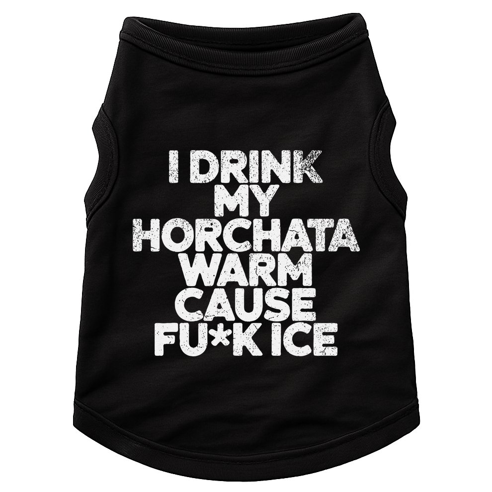 I Drink My Horchata Warm Cause Fck Ice Deportation Protest Doggie Tank