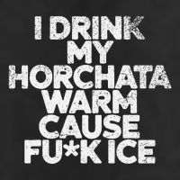 I Drink My Horchata Warm Cause Fck Ice Deportation Protest 25L Jumbo Tote