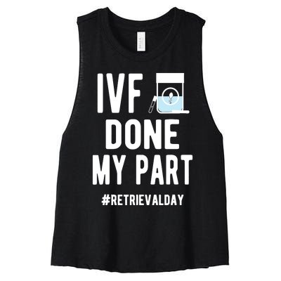 Ivf Done My Part Ivf Retrieval Day Ivf Dad Women's Racerback Cropped Tank