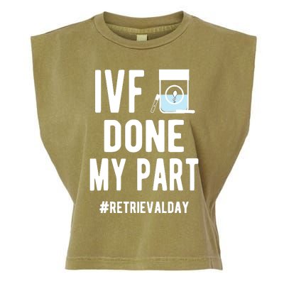 Ivf Done My Part Ivf Retrieval Day Ivf Dad Garment-Dyed Women's Muscle Tee