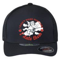I Don't Make Mistakes I Date Them Cupid Flexfit Unipanel Trucker Cap