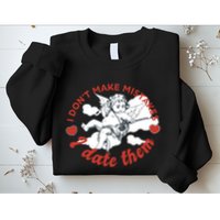 I Don't Make Mistakes I Date Them Cupid Sweatshirt