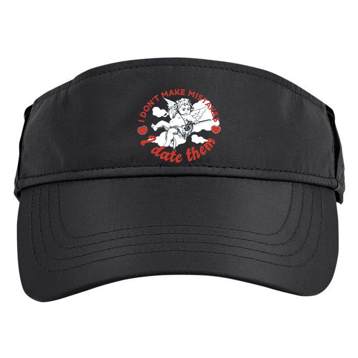 I Don't Make Mistakes I Date Them Cupid Adult Drive Performance Visor