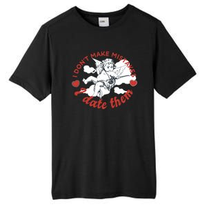 I Don't Make Mistakes I Date Them Cupid Tall Fusion ChromaSoft Performance T-Shirt