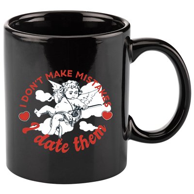I Don't Make Mistakes I Date Them Cupid 11oz C Handle Ceramic Mug