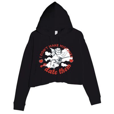 I Don't Make Mistakes I Date Them Cupid Crop Fleece Hoodie