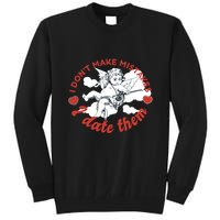 I Don't Make Mistakes I Date Them Cupid Tall Sweatshirt