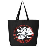 I Don't Make Mistakes I Date Them Cupid 25L Jumbo Tote