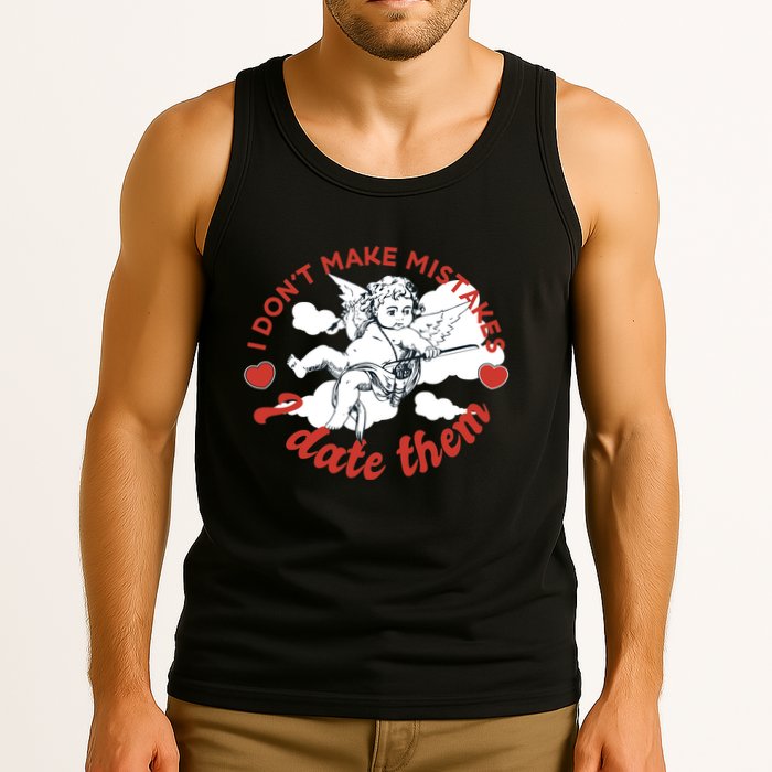 I Don't Make Mistakes I Date Them Cupid Tank Top