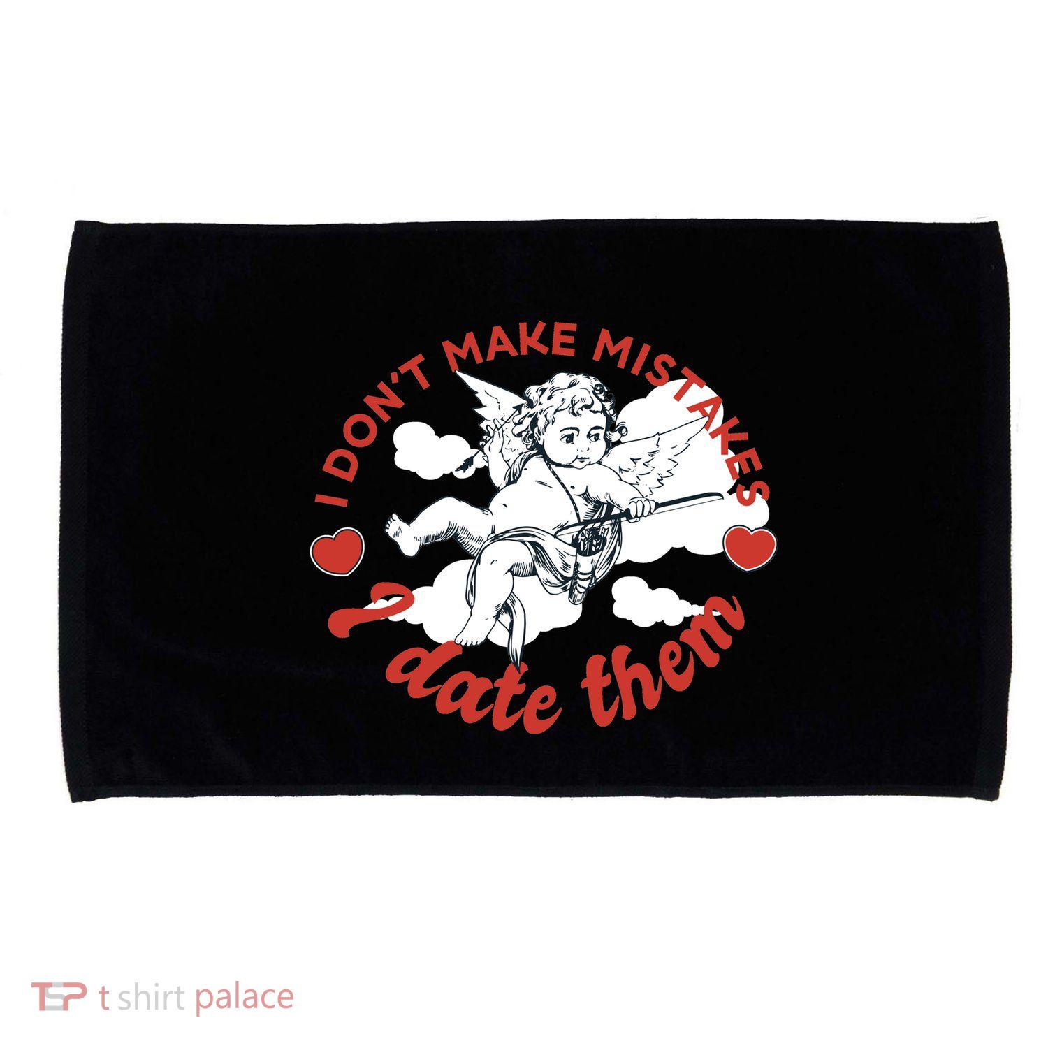 I Don't Make Mistakes I Date Them Cupid Microfiber Hand Towel