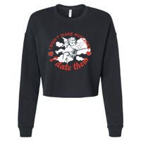 I Don't Make Mistakes I Date Them Cupid Cropped Pullover Crew