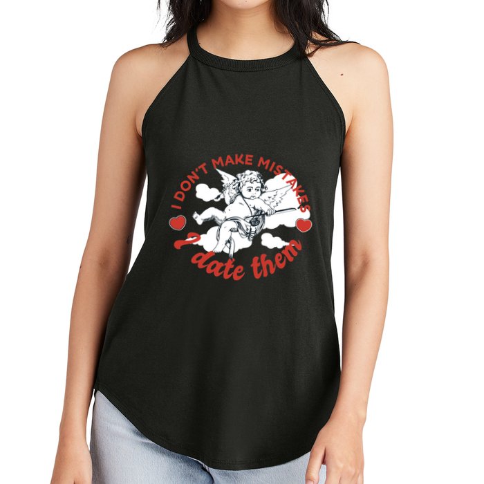 I Don't Make Mistakes I Date Them Cupid Women's Perfect Tri Rocker Tank