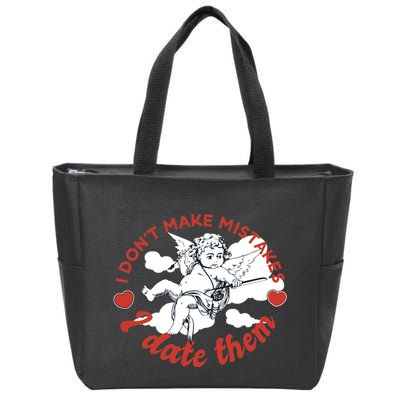 I Don't Make Mistakes I Date Them Cupid Zip Tote Bag