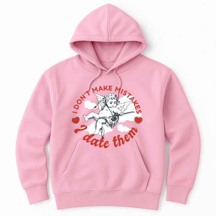 I Don't Make Mistakes I Date Them Cupid Hoodie