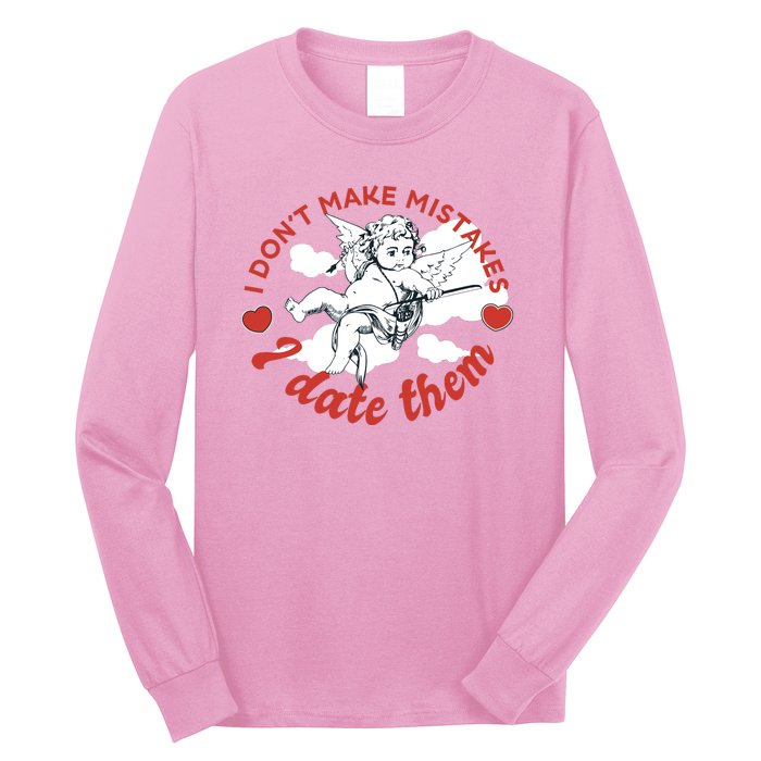 I Don't Make Mistakes I Date Them Cupid Long Sleeve Shirt