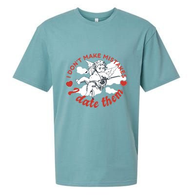 I Don't Make Mistakes I Date Them Cupid Sueded Cloud Jersey T-Shirt